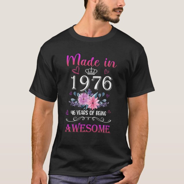 Made In 46 Year Old Gifts Floral 1976 46Th Birthda T-Shirt (Front)