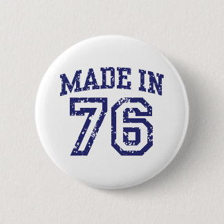 Made In 76 6 Cm Round Badge