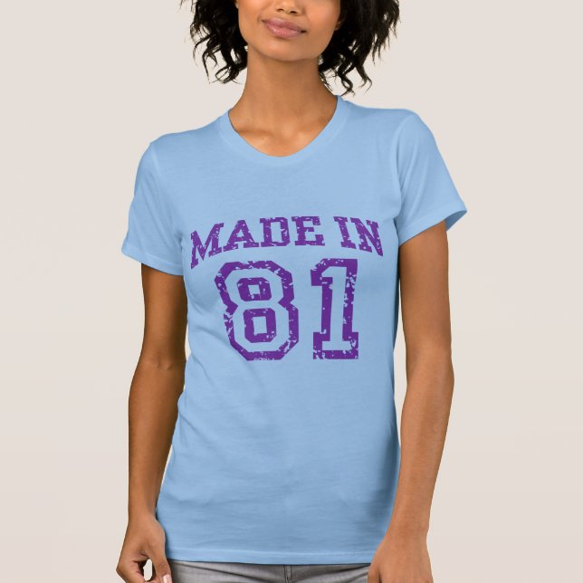 Made in 81 T-Shirt (Front)