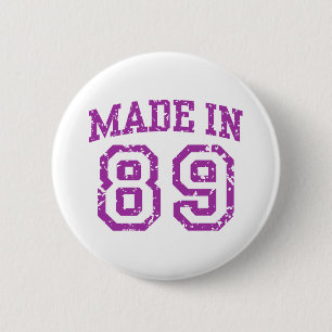 Made in 89 6 cm round badge
