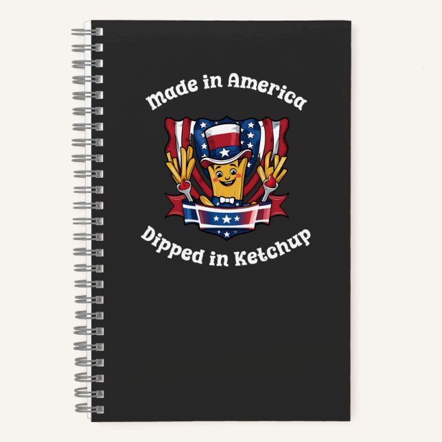 Made in America Dipped in Ketchup Funny Patriot Notebook (Front)