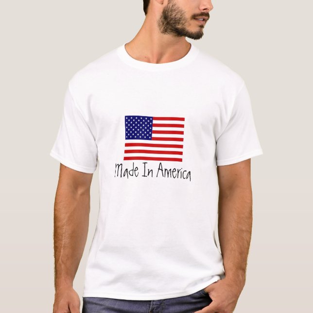 Made In America T-Shirt (Front)