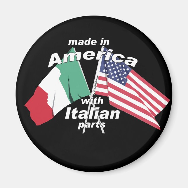 Made In America With Italian Parts Magnet (Front)