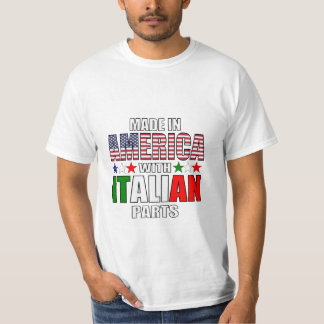 Made in America with Italian Parts T-Shirt