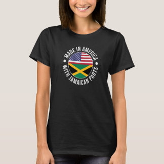 Made In America With Jamaican Parts T-Shirt