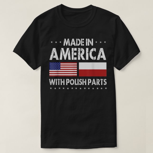 Made In America With Polish Parts For Men Women T-Shirt (Design Front)