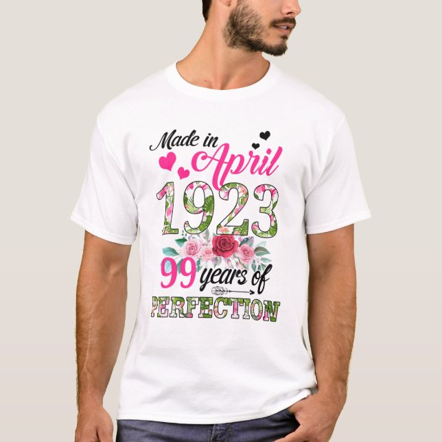 Made In April 1923 Floral 99 Years Old 99Th Birthd T-Shirt (Front)