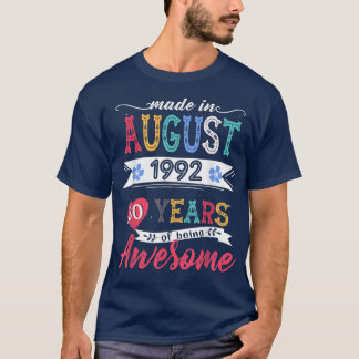 Made In August 1992 30 Year Of Being Awesome 30th T-Shirt