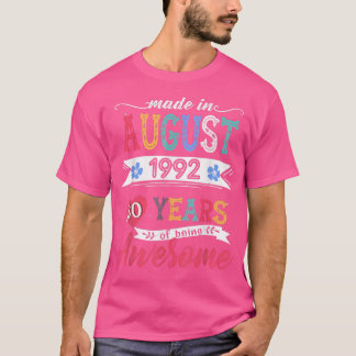 Made In August 1992 30 Year Of Being Awesome 30th T-Shirt