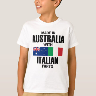 Made in Australia with Italian parts T-Shirt