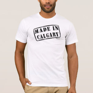Made in Calgary T-Shirt