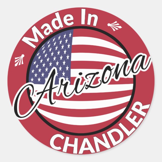 Made in Chandler Arizona United States Flag Classic Round Sticker (Front)
