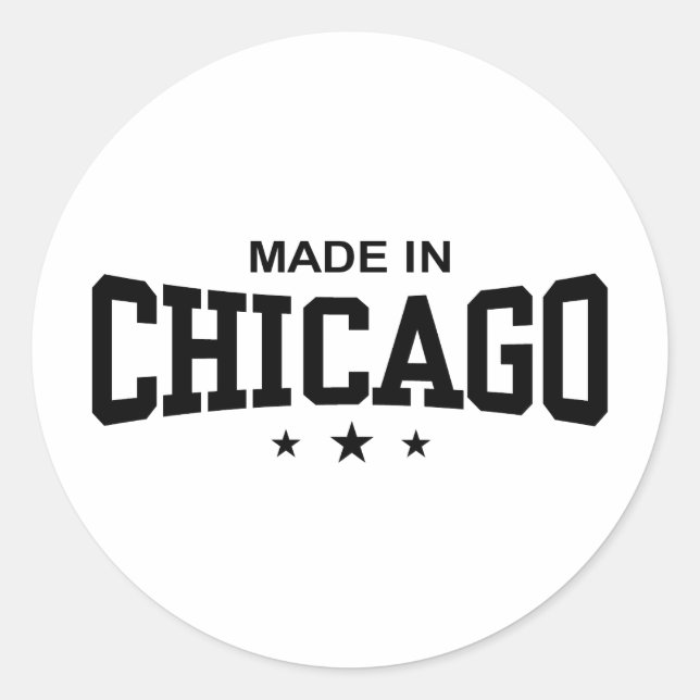 Made In Chicago Classic Round Sticker (Front)