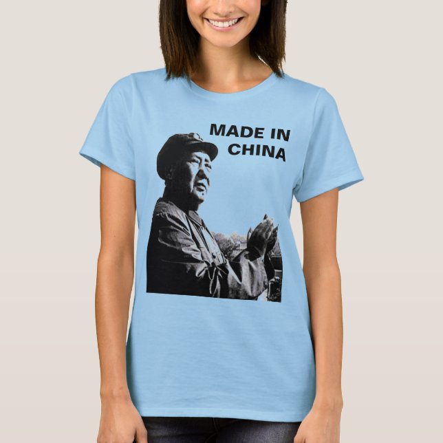 MADE IN CHINA T-Shirt (Front)