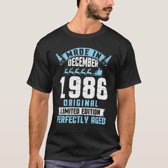 Made In December 1986 Original Edition Perfect Age T-Shirt (Front)