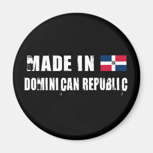 Made in Dominican Republic Magnet
