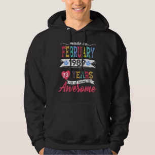 Made In February 1989 33 Years Of Being Awesome 33 Hoodie