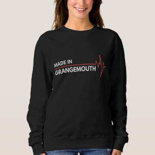 Made In Grangemouth Scotland Place Of Birth Sweatshirt
