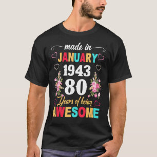 Made in January 1943 80 Years Old 80th Birthday Gi T-Shirt