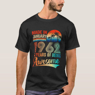 Made In January 1962 60 Years Of Being Awesome Vin T-Shirt
