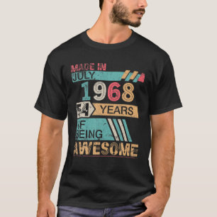 Made In July 1968 Happy Birthday 54 Years Of Being T-Shirt