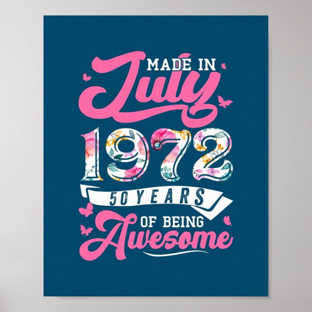Made In July 1972 Floral 50 Year Old 50th Poster (Front)