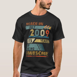 Made In July 2009 13 Years Old 13th Birthday T-Shirt