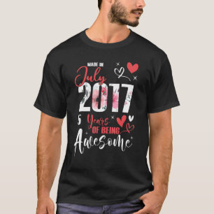 Made In July 2017 5 Years Being Awesome 5th Birthd T-Shirt