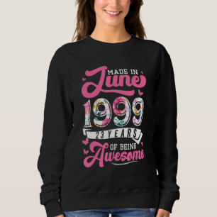 Made In June 1999 Floral 23 Year Old 23rd Birthday Sweatshirt