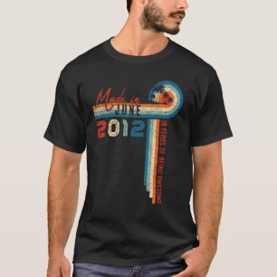 Made In June 2012 10 Birthday 10 Years Old Vintag T-Shirt