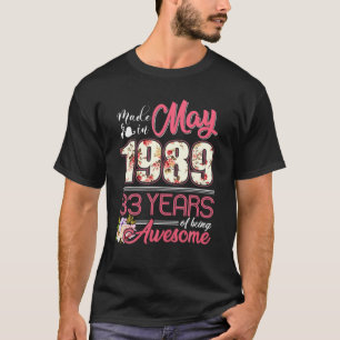 Made In May 1989 Floral 33 Years Old 33Rd Birthday T-Shirt