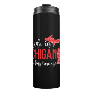 Made In Michigan A Long Long Time Ago Christmas Thermal Tumbler