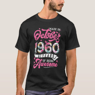 Made In October 1960 Floral 62 Year Old 1960nd Bir T-Shirt