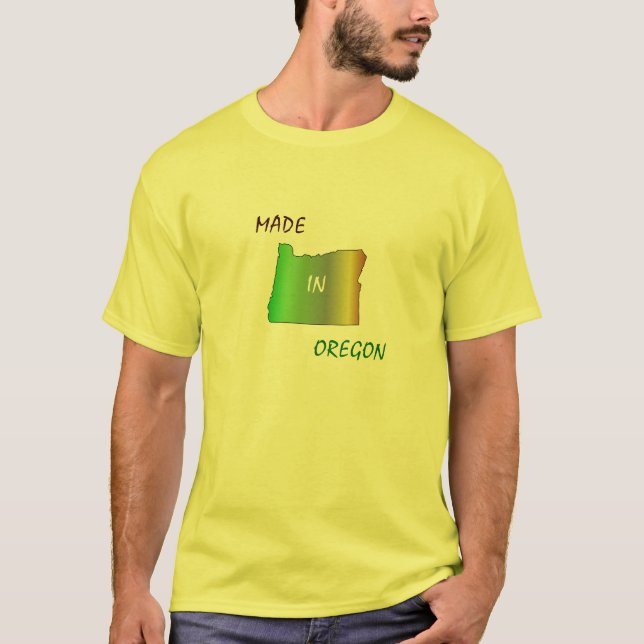 MADE IN OREGON T-Shirt (Front)