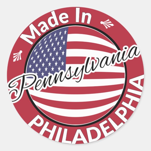 Made in Philadelphia Pennsylvania USA Flag Classic Round Sticker (Front)