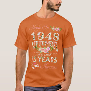 Made In September 1948 Floral 75 Years Old Of Bein T-Shirt