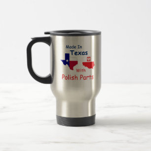 Made In Texas With Polish Parts Travel Mug