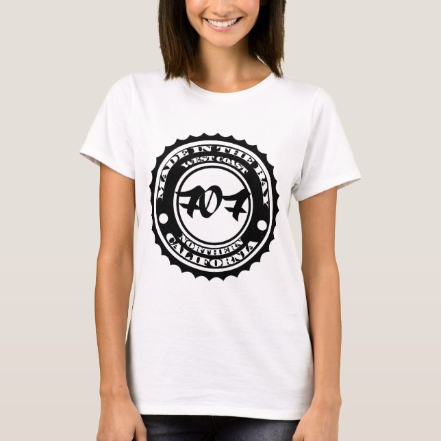 Made in the 707 T-Shirt (Front)