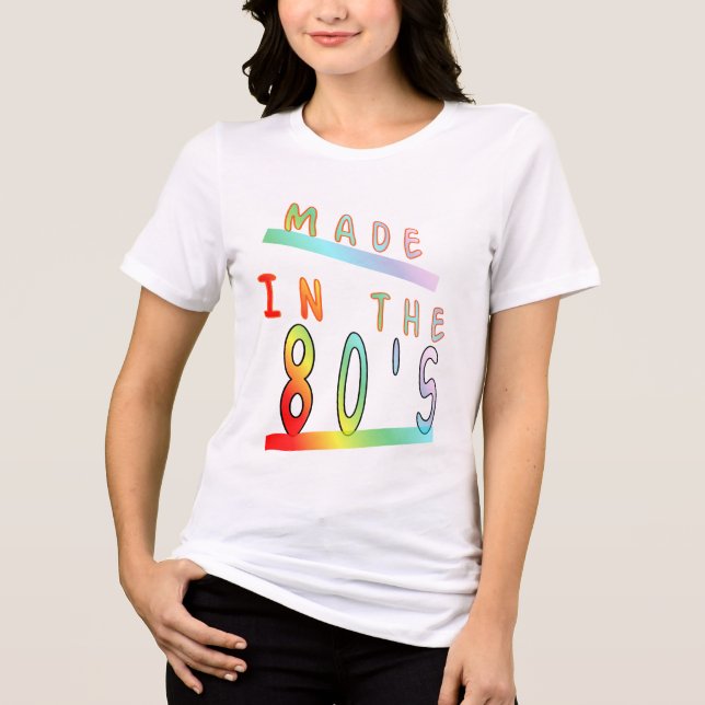 Made in the 80"s Tri-Blend shirt (Front)