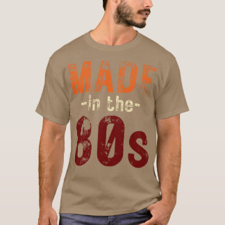 Made in the 80s 1 T-Shirt