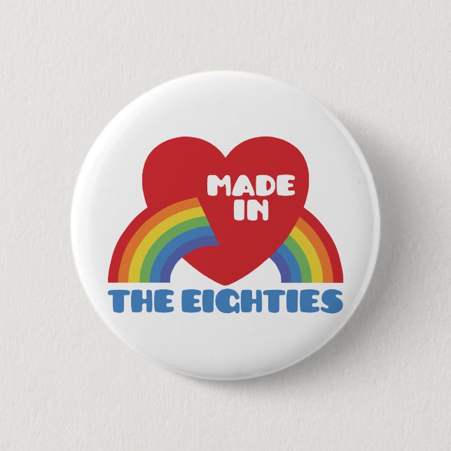 Made in the 80's 6 cm round badge (Front)