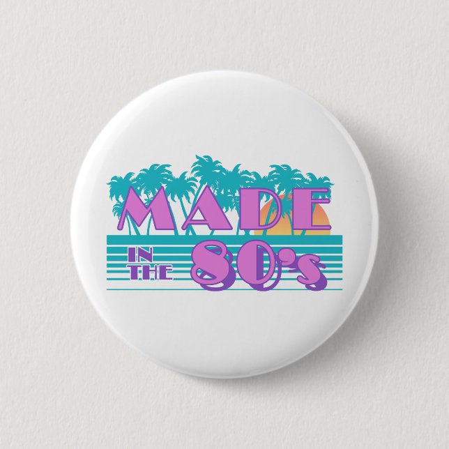 Made in the 80's 6 cm round badge (Front)