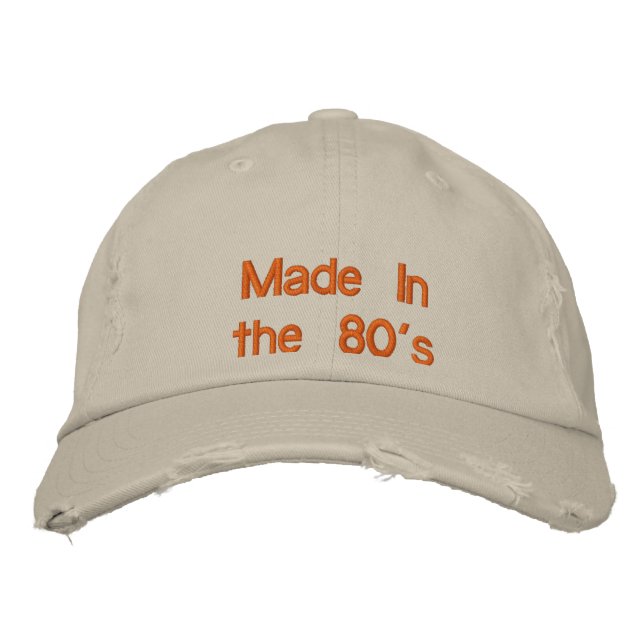 Made In the 80's Embroidered Hat (Front)