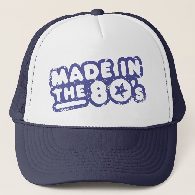 Made In The 80's Trucker Hat (Front)