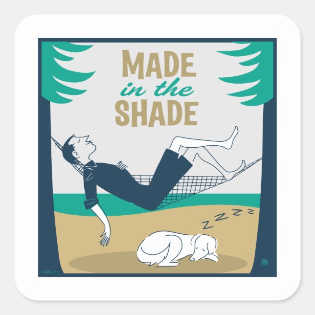 Made in the Shade Square Sticker (Front)