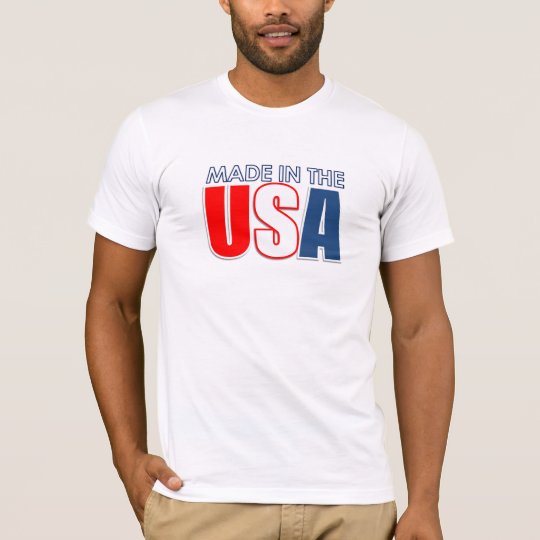 Made in the USA Shirt! T-Shirt