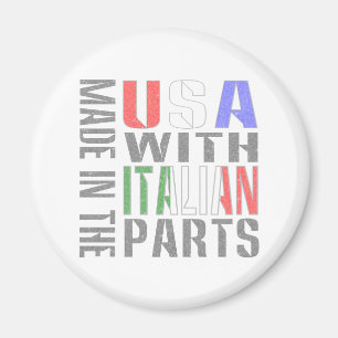 Made in USA with Italian Parts Magnet