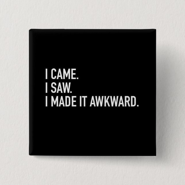 Made it awkward 15 cm square badge (Front)