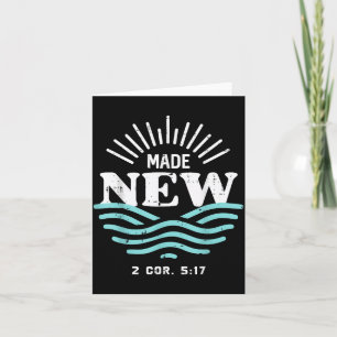 Made New 2 Cor 5_17 Christian Baptism Faith Women Card