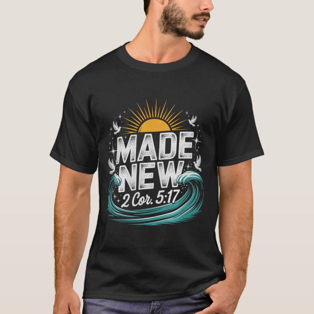 Made New Baptism Shirt Christian Shirts For Youth  (Front)